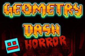 Geometry Dash Horror